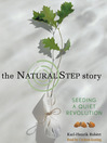 The Natural Step Story (MP3): Seeding a Quiet Revolution
